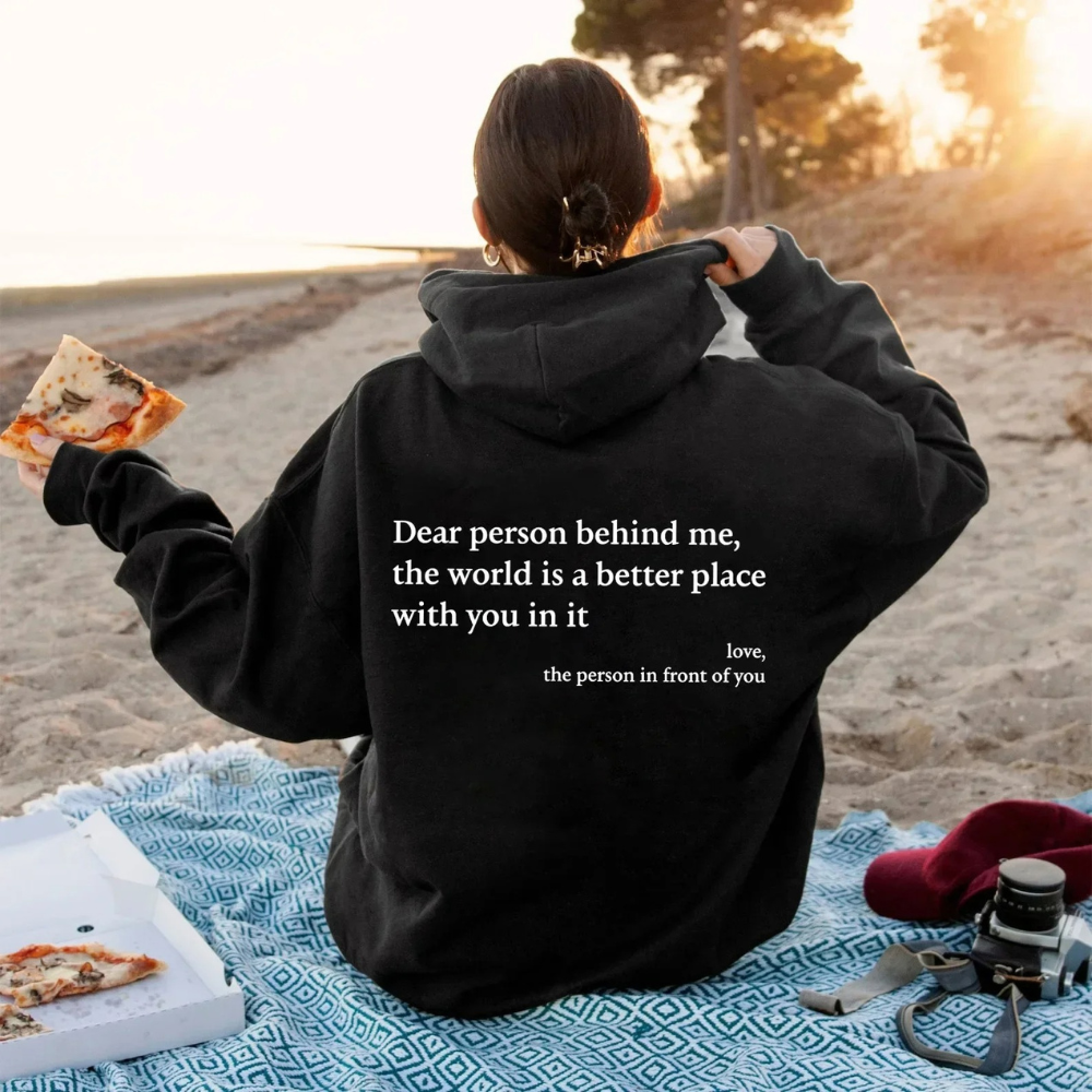 Huggi Dear Person Behind Me Hoodie